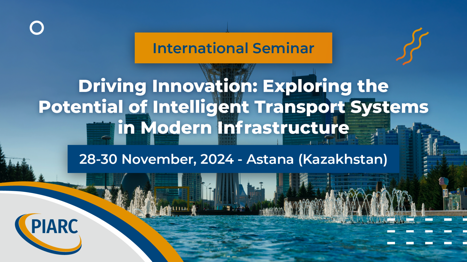 Save the date: join us for the PIARC International Seminar on exploring the potential of intelligent transport systems in modern infrastructure!