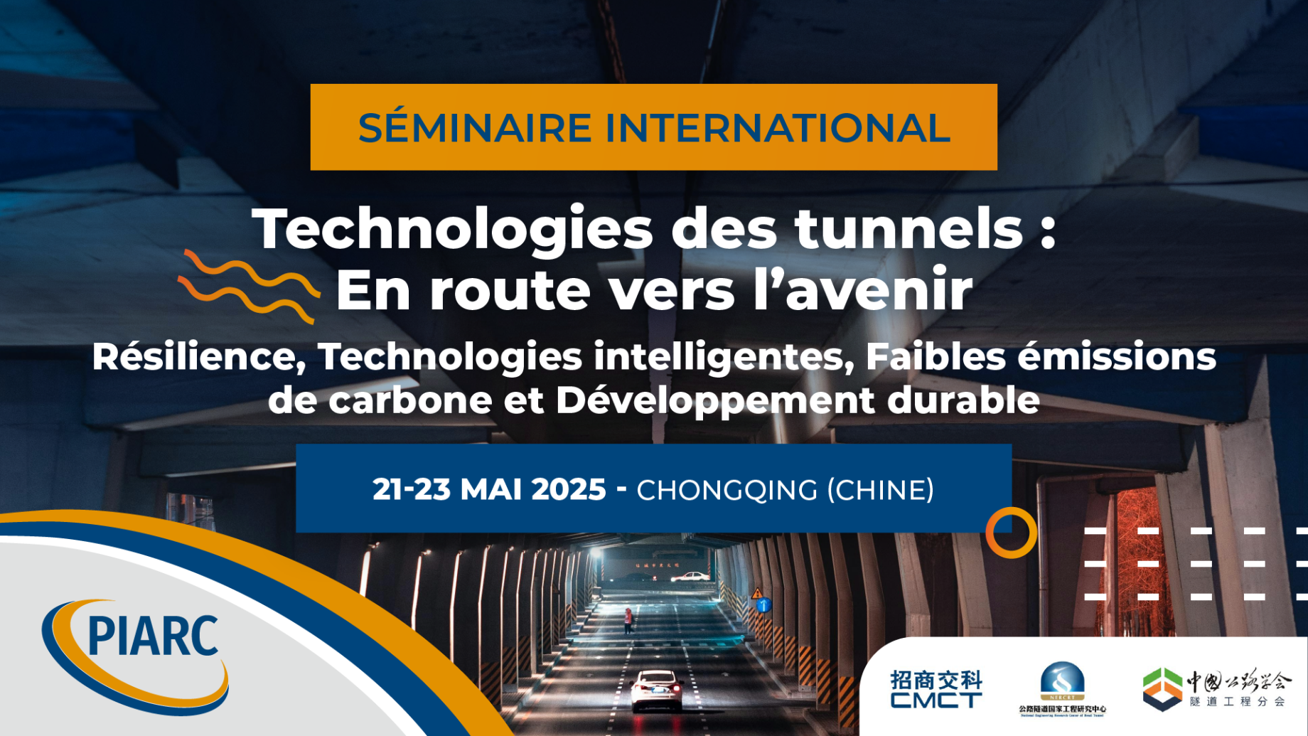 Séminaire
sur la technologie des tunnels : Pionnier de la résilience, de la technologie
intelligente, des solutions à faible émission de carbone et du développement
durable