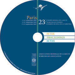 DVD proceedings of the XXIIIth World Road Congress - Paris 2007